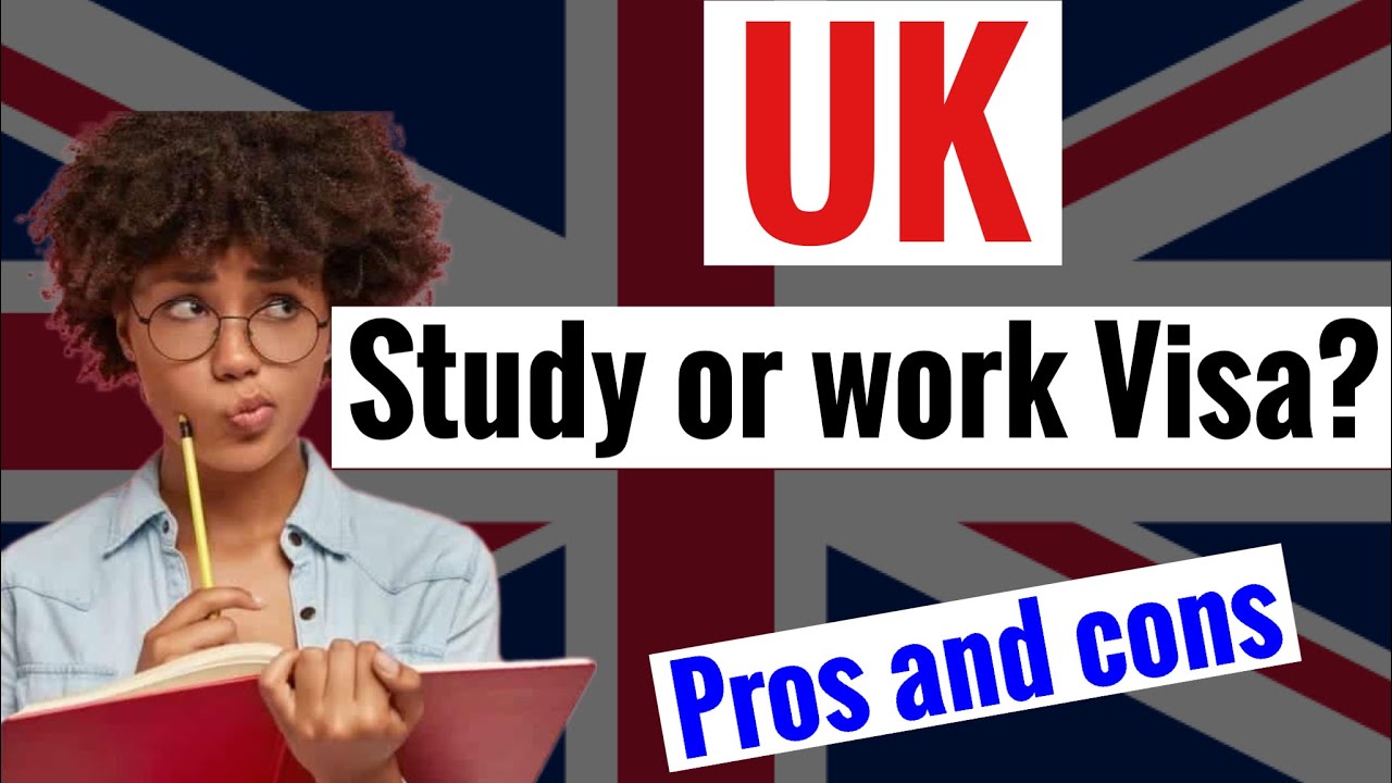 Work Visa VS Study Visa In UK Differences And Limitations