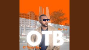 Read more about the article OTB (O Town Boy) by Mrr Cee: The South East’s Fast Rising Male Artist