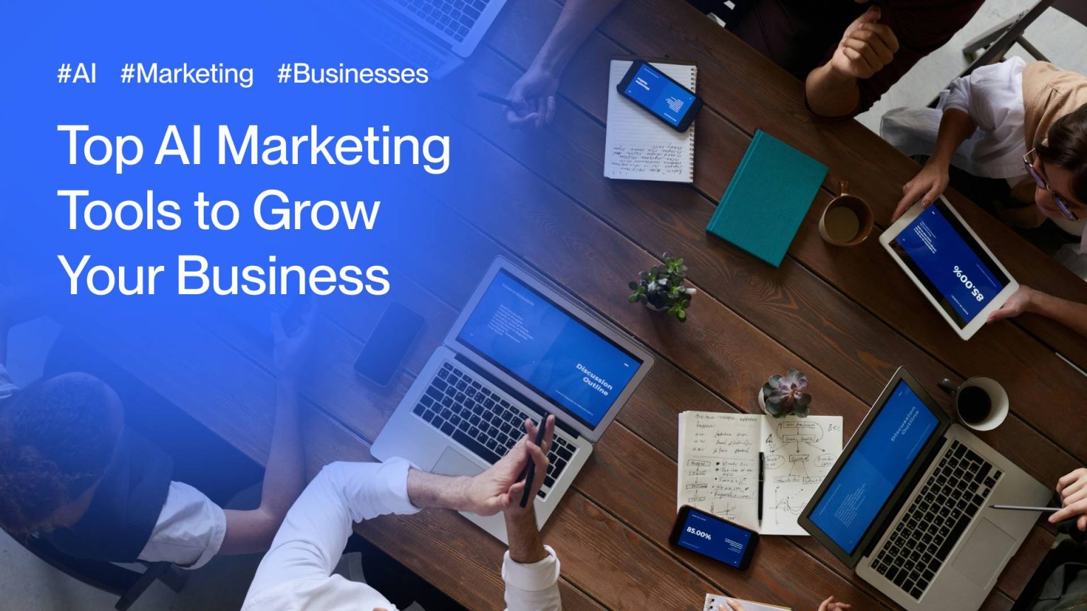 AI Marketing Tools to Grow Your Business in 2024