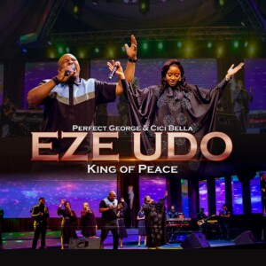 Perfect George x Cici Bella - Eze Udo (King Of Peace)