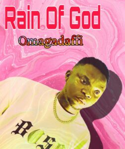 Read more about the article Omagadaffi – Rain Of God (Mp3 Download)