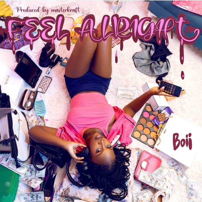 Boii Feel Alright Mp3 Download