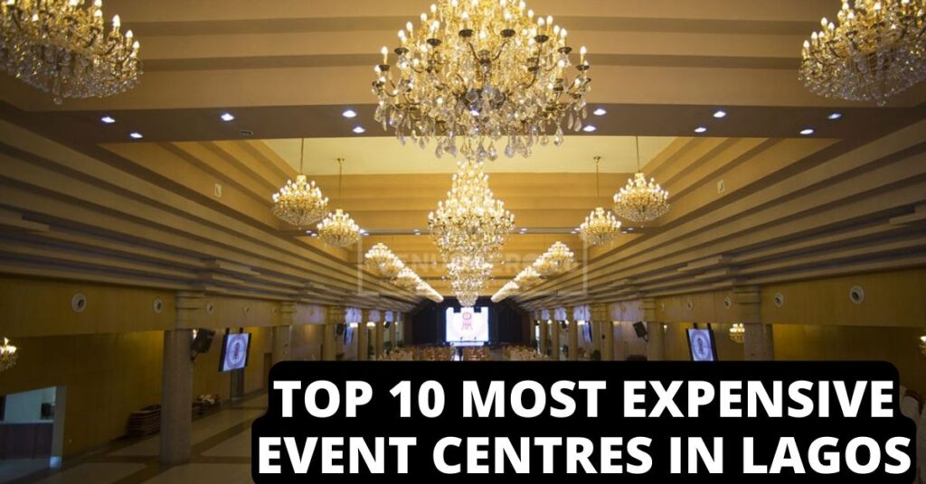 Most Expensive Event Centres in Lagos