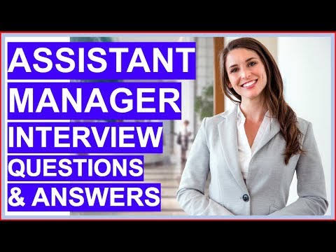 Assistant Manager Interview Questions and Answers