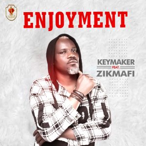 Read more about the article Keymaker Ft. Zikmafi – Enjoyment