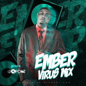 Read more about the article DJ OP Dot – Ember Virus Mix Mp3 Download