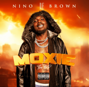 Nino De Brown - Moxie The EP