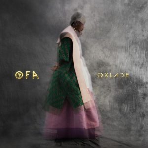 Read more about the article Oxlade – OFA – Oxlade From Africa [FULL ALBUM]