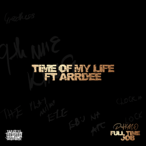 Read more about the article Phyno Ft. ArrDee – Time Of My Life