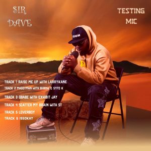 Read more about the article SirDave – Testing Mic [EP ALBUM]