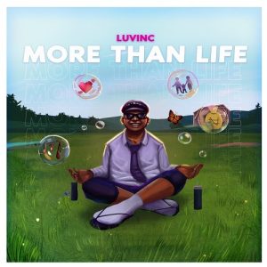 Read more about the article LUVINC – More Than Life EP