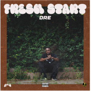 Read more about the article EP: Dre – Fresh Start