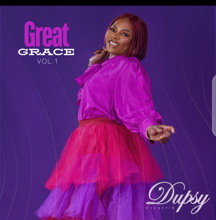 Read more about the article Dupsy Oyeneyin – Great Grace (Volume 1)